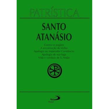 Imagem de Patrística Vol. 18 - Santo Atanásio - Contra Os Pagãos - A Encarnação Do Verbo