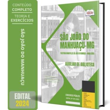 Imagem de Apostila Prefeitura São João Do Manhuaçu Mg 2024 Auxiliar - Apostilas 