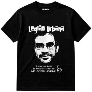 Imagem de Camiseta legião urbana - é preciso amar as pessoas como se não ouvesse