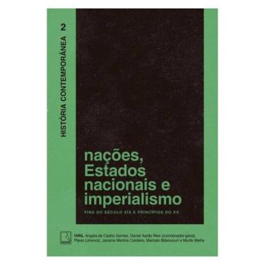 Imagem de História Contemporânea: Nações, Estados Nacionais E Imperialismo (Vol. 2) - Vol. 2
