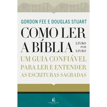 Imagem de Como Ler a Bíblia Livro por Livro - Um Guia Confiável Para Ler e Entender as Escrituras Sagradas