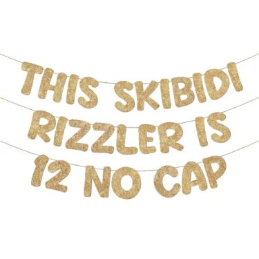 Imagem de Fulmoon Pre Strung This Skibidi Rizzler Is 12 No Cap Glitter Banner Decorações de festa de aniversário de 12 anos, placa de aniversário engraçada, suprimentos de festa, ideias, presentes, champanhe