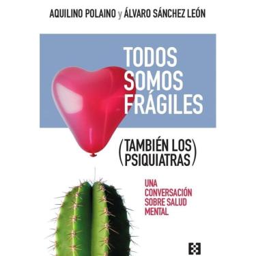 Imagem de Todos somos frágiles (también los psiquiatras) - Espanhol