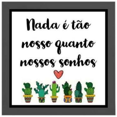 Imagem de Quadro Quadrado Nossos Sonhos Cactos 20X20Cm