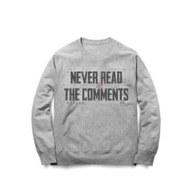 Imagem de Moletom Studio Geek Never Read The Comments Unissex-Unissex