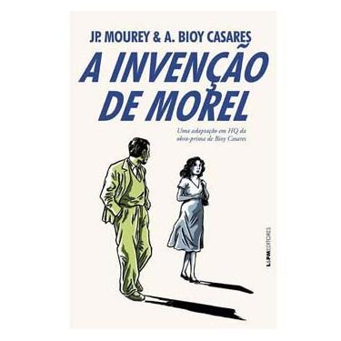 Imagem de Livro - A Invenção de Morel - Adolfo Bioy Casares e Jean Pierre Mourey