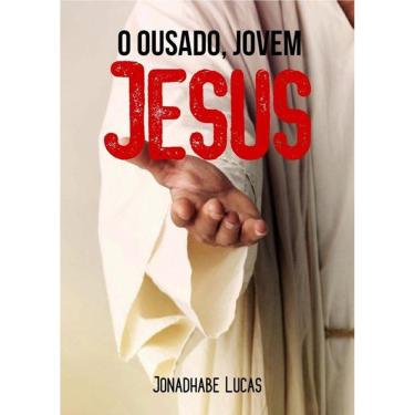 Imagem de O Ousado, Jovem Jesus