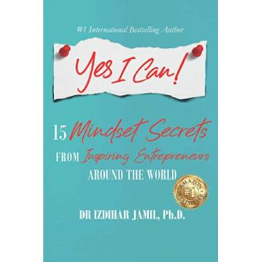 Imagem de Yes I Can!: 15 Mindset Secrets from Inspiring Entrepreneurs Around the World