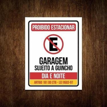 Imagem de Placa Proibido Estacionar Garagem Portão Dia E Noite Guincho - Sinaliz