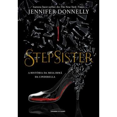 Imagem de Livro - Stepsister: A história da meia irmã da cinderela