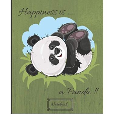 Imagem de Notebook: Happiness is a Panda! journal/notebook with Panda Thematic | 7.5 x 9.25 inches | Interior Lined 120 Pages | For Writing And Note Taking, (Anglais) Broché