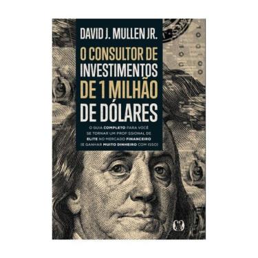 Imagem de O Consultor De Investimentos De 1 Milhão De Dólares