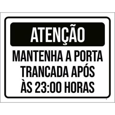 Imagem de Kit 10 Placa Acm Mantenha Porta Trancada Após 23H 18X23 - Sinalizo