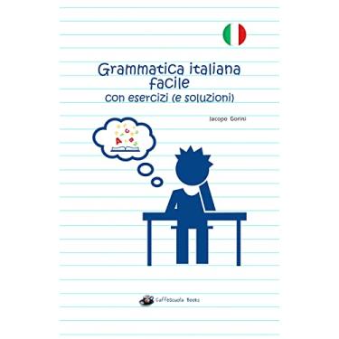 Imagem de Grammatica italiana facile con esercizi (e soluzioni): Edizione in bianco e nero