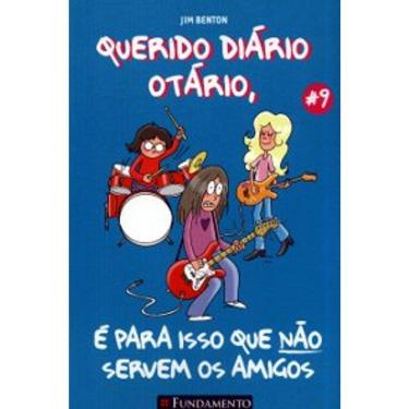 Imagem de Querido Diário Otário #09 - E Para Isso Que Não Servem Os Amigos