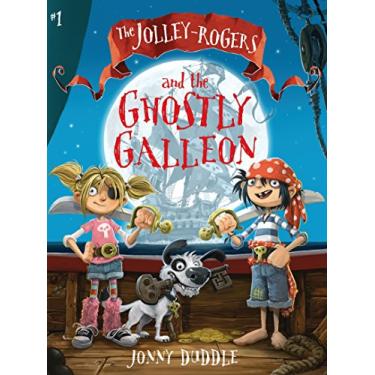 Imagem de The Jolley-Rogers and the Ghostly Galleon (English Edition)