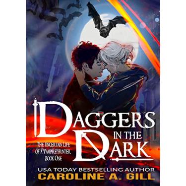 Imagem de Daggers In the Dark: Kinship (The Uncertain Life of a Vampire Hunter Book 1) (English Edition)