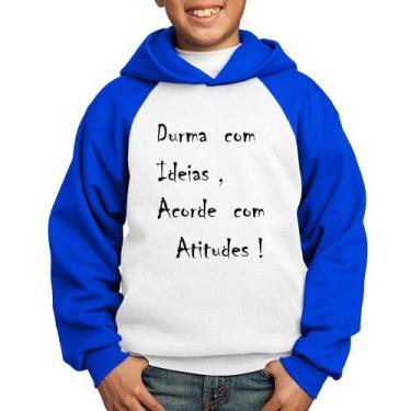 Imagem de Moletom Infantil Durma Com Ideias Acorde Com Atitudes - Foca na Moda, 
