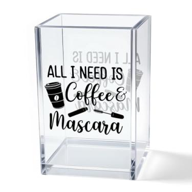 Imagem de Vgrti All I Need is Coffee And Rímel Suporte organizador de pincéis de maquiagem de acrílico, citações engraçadas para amantes de maquiagem, armazenamento de pincéis de acrílico, presentes para