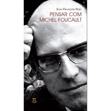 Imagem de Livro Pensar Com Michel Foucault