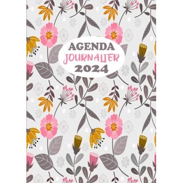 Imagem de Agenda Journalier 2024: Restez Organisé du 1er janvier 2024 au 31 décembre 2024 | Pages de Contacts, Emplois du Temps, Journal de Mots de Passe, Jours Fériés, Anniversaires et Bien Plus Encore !