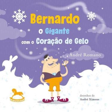 Imagem de Bernardo – O Gigante Com O Coração De Gelo