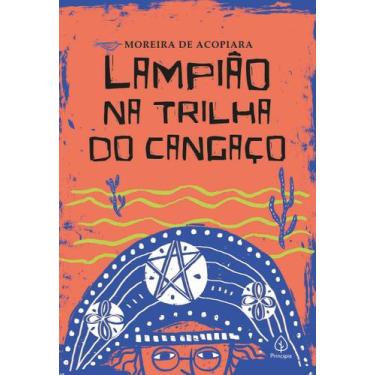 Imagem de Livro - Lampião na trilha do cangaço