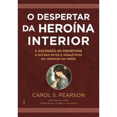 Imagem de Livro - O despertar da heroína interior