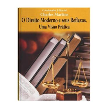 Imagem de Direito Moderno e seus Reflexos, O: Uma Visão Prática - CONQUISTA EDIT