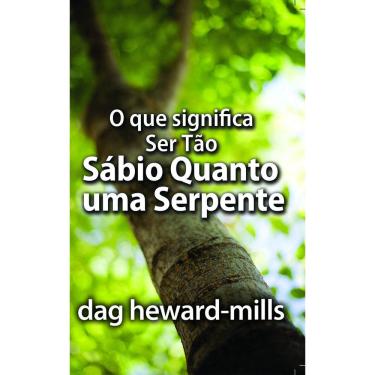 Imagem de Livro O Que Significa Ser Tão Sábio Quanto Uma Serpente