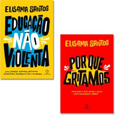 Imagem de Kit Educação não Violenta + Por que Gritamos - Elisama Santos - Paz e 
