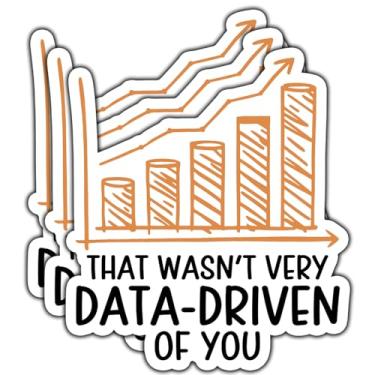 Imagem de (3 peças) That Wasn't Very Data Driven of You adesivo engraçado à prova d'água adesivos de vinil decalques para livros laptops telefone garrafas de água copo copo Kindle 3 polegadas