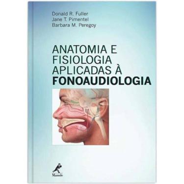 Imagem de Anatomia e Fisiologia Aplicadas a Fonoaudiologia