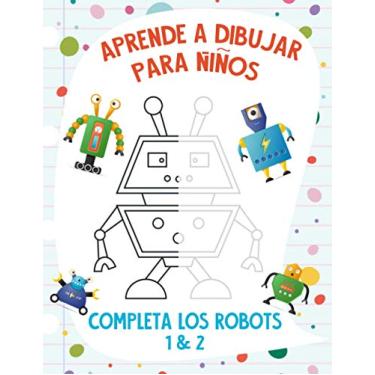 Imagem de Aprende a Dibujar para Niños - Completa los Robots 1 & 2