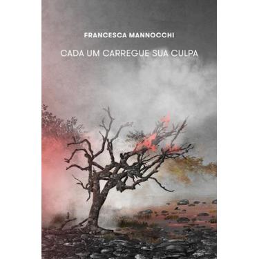 Imagem de Livro - Cada um carregue a sua culpa