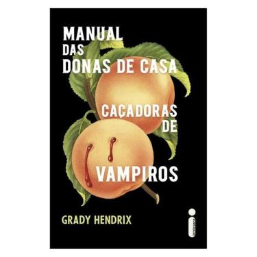 Imagem de Manual Das Donas De Casa Caçadoras De Vampiros