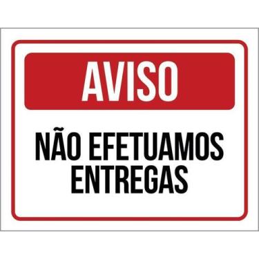 Imagem de Kit 10 Placa Acm Aviso Não Efetuamos Entregas 18X23 - Sinalizo