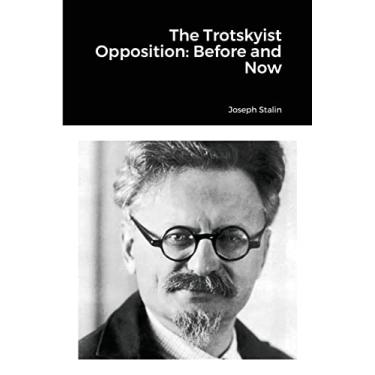 Imagem de The Trotskyist Opposition: Before and Now