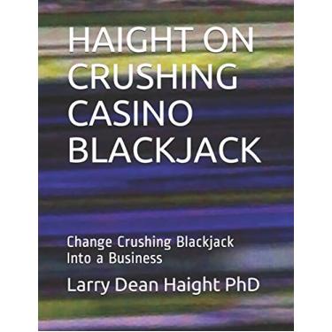 Imagem de Haight on Crushing Casino Blackjack: Change Crushing Blackjack Into a Business: 3
