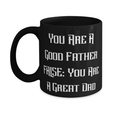 Imagem de Caneca Cheap Father, You Are A Good Father FALSE: You Are A Great Dad, Dia dos Pais 325 ml para pai