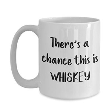 Imagem de There's a Chance This Is Whiskey Mug- Chá divertido de cacau quente - Ideia de de Natal