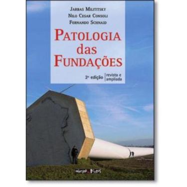 Imagem de Patologia Das Fundacoes - 2ª Ed