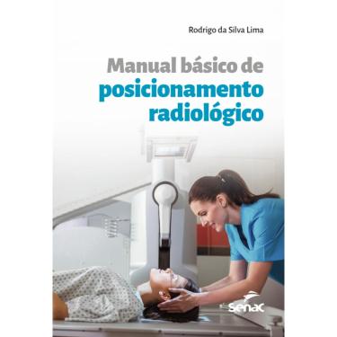 Imagem de Manual básico de posicionamento radiológico