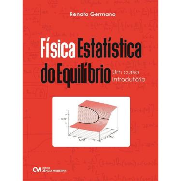 Imagem de Fisica Estatistica Do Equilíbrio: Um Curso Introdutorio