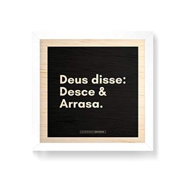 Imagem de Arte Maníacos Quadro decorativo com moldura caixa branca em Madeira - Desce e Arrasa - 30x30cm
