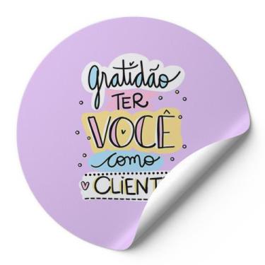 Imagem de 120 Etiquetas Adesivas Redondas Gratidão Ter Você Como Cliente Impress