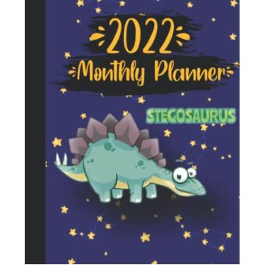 Imagem de 2022 Monthly Planner with Cute Stegosaurus Dinosaur Cover: 2022 Monthly Calendar and Organizer | Plan Goals for every Month, Books to Read, Movies to ... Incomes and Outgoings Planner| 7.5 * 9.25