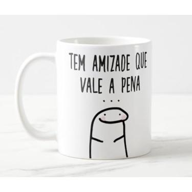 Imagem de Caneca Amizade Que Vale a Pena Você Vale a Galinha Inteira!