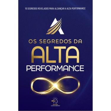 Imagem de Os Segredos Da Alta Performance