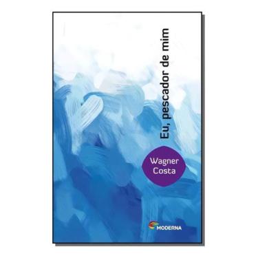 Imagem de Eu, Pescador De Mim - MODERNA., Sortido